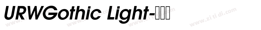 URWGothic Light字体转换 URWGothic Light字体转换